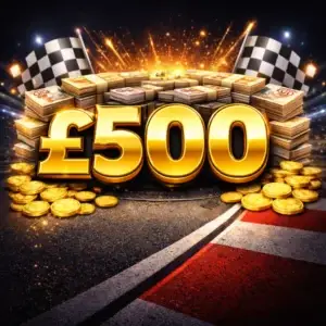 🏁 £500 CASH 🏁
